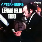LP - The Lennie Felix Trio - After Hours