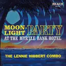 LP - The Lennie Hibbert Combo - Moonlight Party