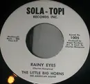 7inch Vinyl Single - The Little Big Horns - It Was A Very Good Year / Rainy Eyes