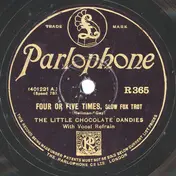 The Little Chocolate Dandies - Four Or Five Times / Cherry