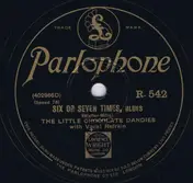 The Little Chocolate Dandies - Six Or Seven Times / That's How I Feel To-day