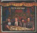 CD - The Little Willies - For The Good Times - digifile