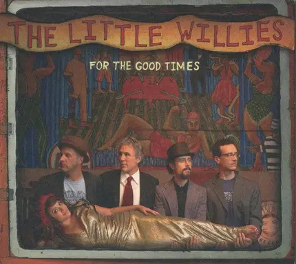 The Little Willies - For the Good Times