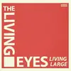 LP - The Living Eyes - Living Large