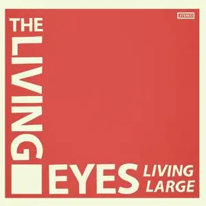 The Living Eyes - Living Large