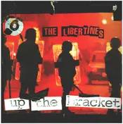 The Libertines - Up the Bracket
