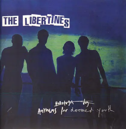 The Libertines - Anthems for Doomed Youth