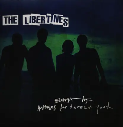 The Libertines - Anthems for Doomed Youth