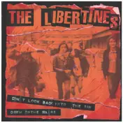 The Libertines - Don't Look Back Into The Sun