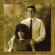 The Lies - Underdogs And Infidels
