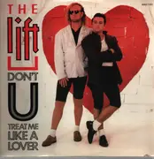 12inch Vinyl Single - The Lift - Don't U Treat Me Like A Lover