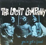The Light Company - You've Got A Friend