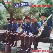 The Light Crust Doughboys - We're The Light Crust Doughboys From Burrus Mills