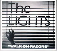 The Lights - Walk On Razors