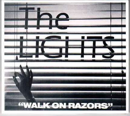 The Lights - Walk On Razors