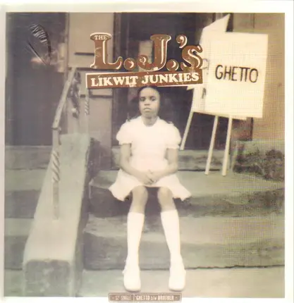 The Likwit Junkies - Ghetto / Brother