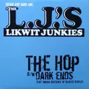 12inch Vinyl Single - The Likwit Junkies - The Hop / Dark Ends