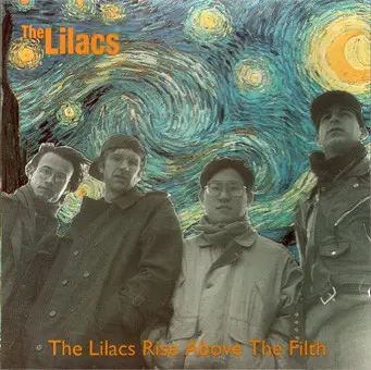 The Lilacs - The Lilacs Rise Above The Filth
