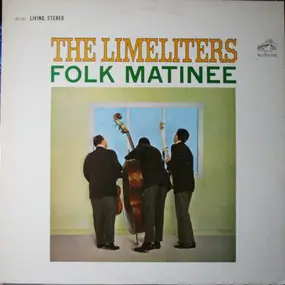 The Limeliters - Folk Matinee