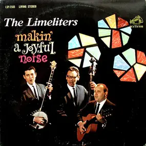 The Limeliters - Makin' a Joyful Noise