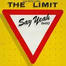 12'' - The Limit - Say Yeah (Edit)