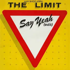 the limit - Say Yeah (Edit)