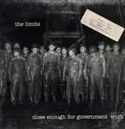 The Limits - Close Enough For Government Work