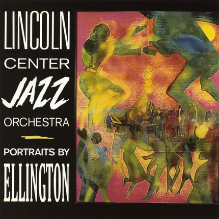 The Lincoln Center Jazz Orchestra - Portraits by Ellington