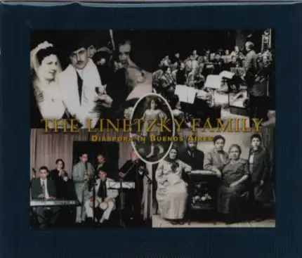 The Linetzky Family - Diaspora In Buenos Aires