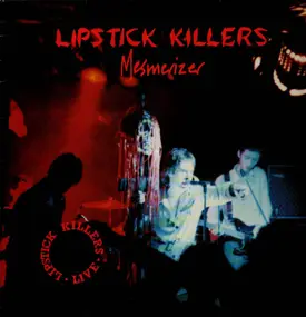 The Lipstick Killers - Mesmerizer