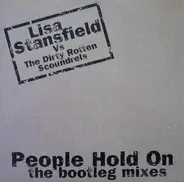 The Lisa Stansfield vs. Dirty Rotten Scoundrels - People Hold On (The Bootleg Mixes)