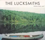 CD - The Lucksmiths - Where Were We? - digipak