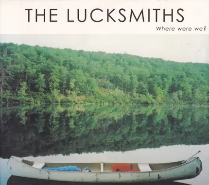 The Lucksmiths - Where Were We?