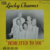 The Lucky Charms - Dedicated To You