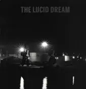 Lucid Dream - The Lucid Dream