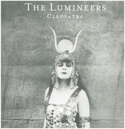 Lumineers - Cleopatra