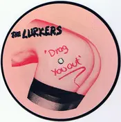 Lurkers - Drag You Out