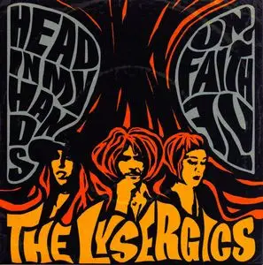The Lysergics - Head In My Hands / Unfaithful