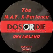 The M.A.F. X-Perience - Dreamland