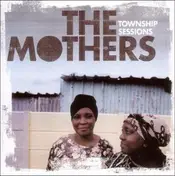 Mothers - Township Sessions