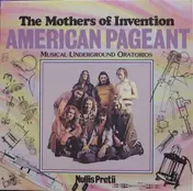 Mothers - American Pageant (Musical Underground Oratorios) Nullis Pretii