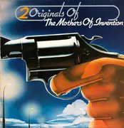 Double LP - The Mothers Of Invention - 2 Originals Of - Burnt Weeny Sandwich, Weasels Ripped My Flesh