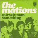 7inch Vinyl Single - The Motions - Miracle Man / Something - Mono