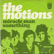 The Motions - Miracle Man / Something