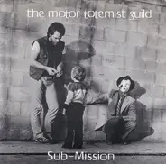 The Motor Totemist Guild - Sub-Mission / Ballad Of The Thin Man