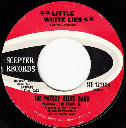 The Motley Blues Band Featuring Bob Eberly, Jr. - Little White Lies / Ain't That A Funny Thing