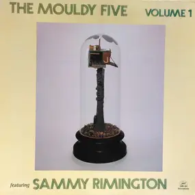 Sammy Rimington - The Mouldy Five Volume 1