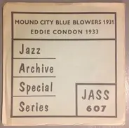 The Mound City Blue Blowers / Eddie Condon And His Orchestra - Mound City Blue Blowers 1931 / Eddie Condon 1933