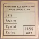 7inch Vinyl Single - The Mound City Blue Blowers / Eddie Condon And His Orchestra - Mound City Blue Blowers 1931 / Eddie Condon 1933