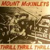 7inch Vinyl Single - The Mount McKinleys - Thrill Thrill Thrill - Green Clear